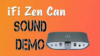 iFi Zen Can the Sound Demo