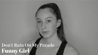 Don't Rain On My Parade - Funny Girl Cover