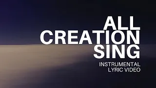 Feast Worship - All Creation Sing (Instrumental Lyric Video)