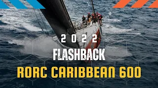 2022 RORC Caribbean 600 | Recap