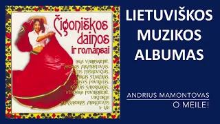 Čigoniškos Dainos Ir Romansai. Lietuviškos Muzikos Albumas
