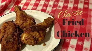 Classic Fried Chicken