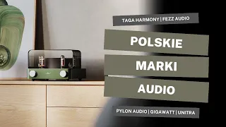 Dobre bo polskie! Przegląd polskich producentów sprzętu audio. Czy mamy się czym chwalić?