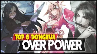 8 ANIME CHINA / DONGHUA KEREN DENGAN MC OVERPOWER