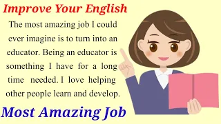 Most Amazing Job | Improve Your English | English Listening Practice | English Speaking Practice