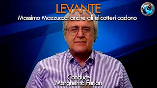 Levante 23.05.2024 - Massimo Mazzucco: anche gli elicotteri cadono