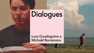 Filmmaking and Painting | Luca Guadagnino and Michaël Borremans | S7, E1 | DIALOGUES