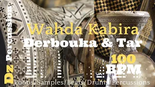 Derbouka & Tar - Wahda Kabira 100 BPM / Dz Percussion