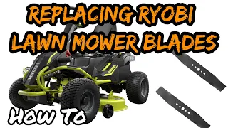 Replacing Ryobi Electric Riding Lawn Mower Blades