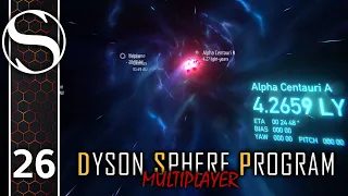 Warp Speed Mr Sulu | Dyson Sphere Program Multiplayer with Arumba | Episode 26