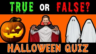 True or False Halloween Quiz 🎃🦇 Questions and Answers 👻 Trivia Quiz  🧛‍♂️ 20 Questions