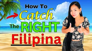 FINDING THE BEST FILIPINA PARTNER - Where To Look And HOW To Look!