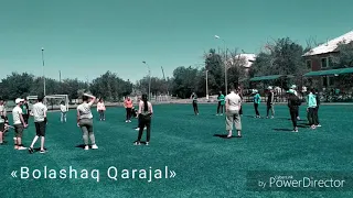 Bolashaq Qarajal |Летний Тимбилдинг 2019