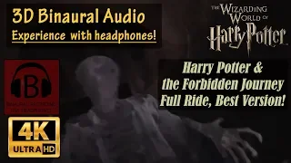 Harry Potter and the Forbidden Journey BEST VERSION 4K On-Ride POV Binaural - Orlando [4K, 3D Audio]
