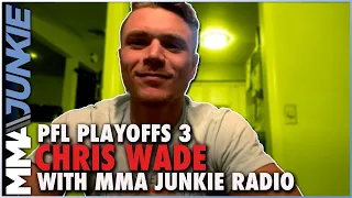 Chris Wade: Bubba Jenkins is not a complete MMA fighter | 2021 PFL Playoffs 3