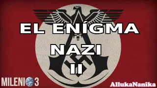 Milenio 3 - El enigma Nazi II: Claves Esotéricas del III Reich