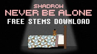 Never Be Alone (FNAF4 Song) - [FREE STEMS] - Shadrow