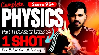 Class 12 Physics Part 1 Book Oneshot for Class 12 Boards 2023-24 | Score 70/70 in Physics 🔥 #class12