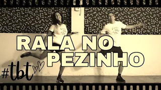 Rala no pezinho - Patrulha do Samba | #tbt Coreografia | Karine Miranda