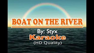 BOAT ON THE RIVER - Styx ( KARAOKE VERSION )