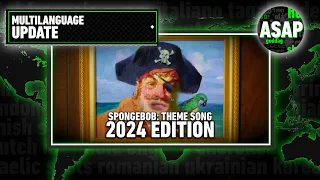 Spongebob Theme Song | Multilanguage UPGRADE (2024 Edition)