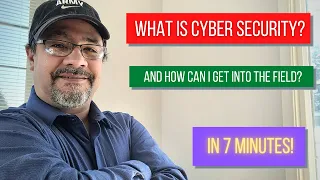 What is Cyber Security? in 7 Minutes - CyberSecurity and how to get your career started!