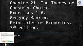 Chapter 21. The Theory of Consumer Choice.  Exercises 1- 6. Gregory Mankiw.