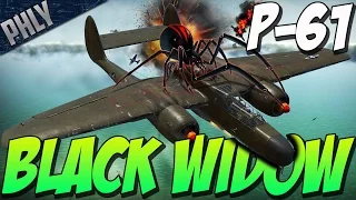 BLACK WIDOW - HEAVY FIGHTER (War Thunder P-61 Gameplay)