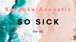 SO SICK - NEYO (KARAOKE ACOUSTIC GUITAR)