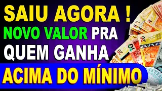 ACABA DE SAIR !! NOVO SALÁRIO PARA QUEM GANHA ACIMA DO MÍNIMO - Veja Aqui !!