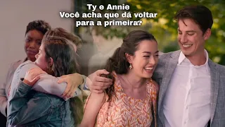 Ty e Annie | Você acha que dá pra voltar para a primeira?