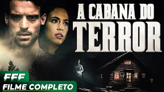 A CABANA DO TERROR | Filme Completo Dublado de SUSPENSE em Português | LANÇAMENTO 2024