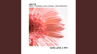 Give Love A Try (Formal One Remix)