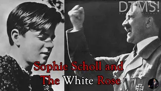 Sophie Scholl and the White Rose