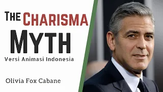 Cara Menjadi Pribadi yang Karismatik | The Charisma Myth