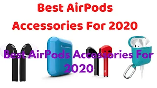 Best AirPods accessories for 2020/top 10