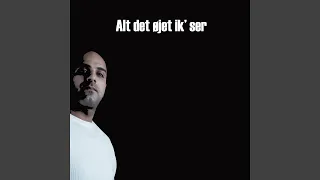 Alt det øjet ik' ser (feat. Face, Livid)