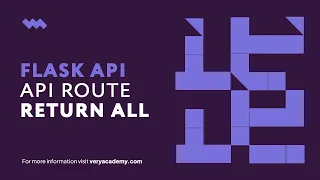 Building an API Route Return All  - Try Flask API Development
