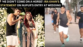 The TRUTH Behind Ira Khan's Husband Nupur NOT Riding a Horse at Their Wedding