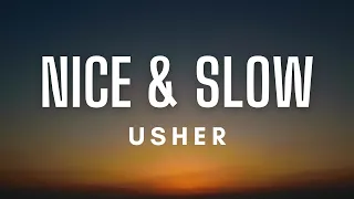 Usher - Nice & Slow (Lyrics)