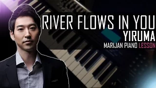 How To Play: Yiruma - River Flows In You | Piano Tutorial Lesson + Sheets