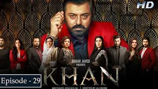 Khan Episode 29 | Nauman Ijaz | Aijaz Aslam | Shaista Lodhi