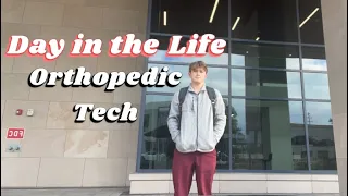 Day in the Life | Pediatric Orthopedic Tech