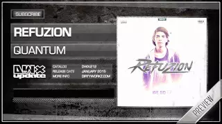 Refuzion - Quantum (Official HQ Preview)