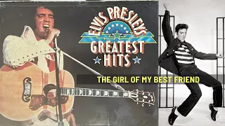 Elvis Presley - The Girl Of My Best Friend