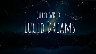 Juice WRLD - Lucid Dreams (Lyric Video)