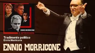 Ennio Morricone - Tradimento politico - L'Attentato (1972)