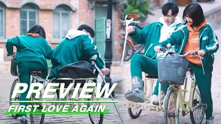 Preview: Hurry Up, We Can't Be Late! | First Love Again EP05 | 循环初恋 | iQiyi