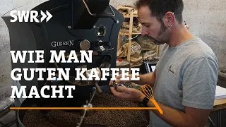 Wie man guten Kaffee macht | SWR Handwerkskunst