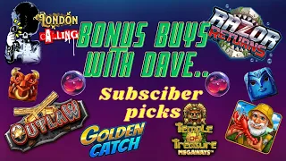 BONUS BUYS WITH DAVE - SUBSCRIBER BUYS - 15 BONUSES - OUTLAW - RAZOR RETURNS - CRABBIN FOR CASH